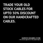 Trade-Your-Old-Stock-Cables-For-Premium-Audiocadabra-Handcrafted-Cables